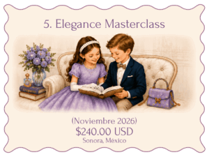 Elegance Masterclass for Kids <br> November 2026 - Sonora, México